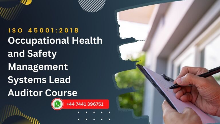 ISO 45001:2018 Occupational Health and Safety Management Systems (OHSMS) Lead Auditor Course