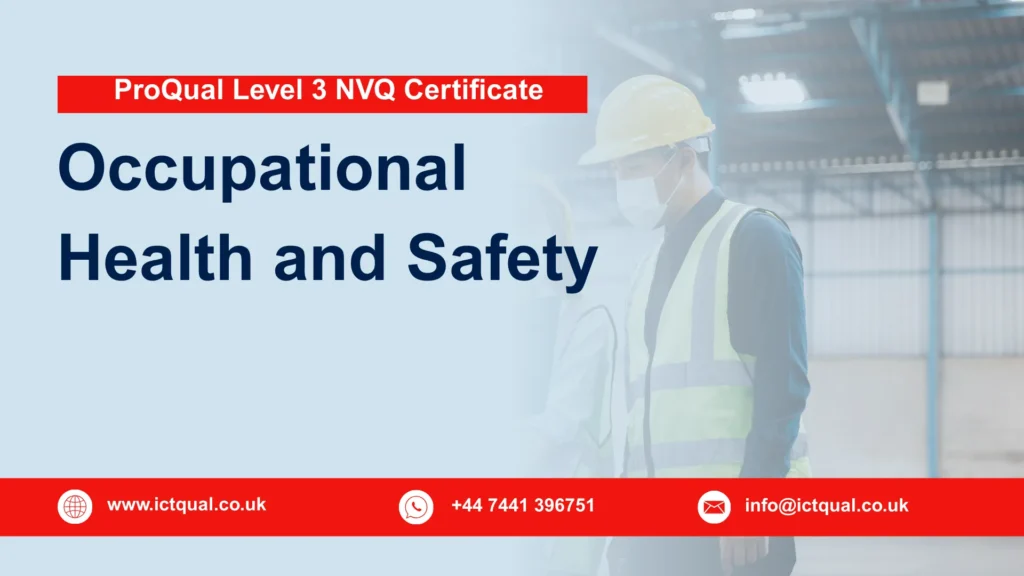ProQual Level 3 NVQ Certificate In Occupational Health and Safety