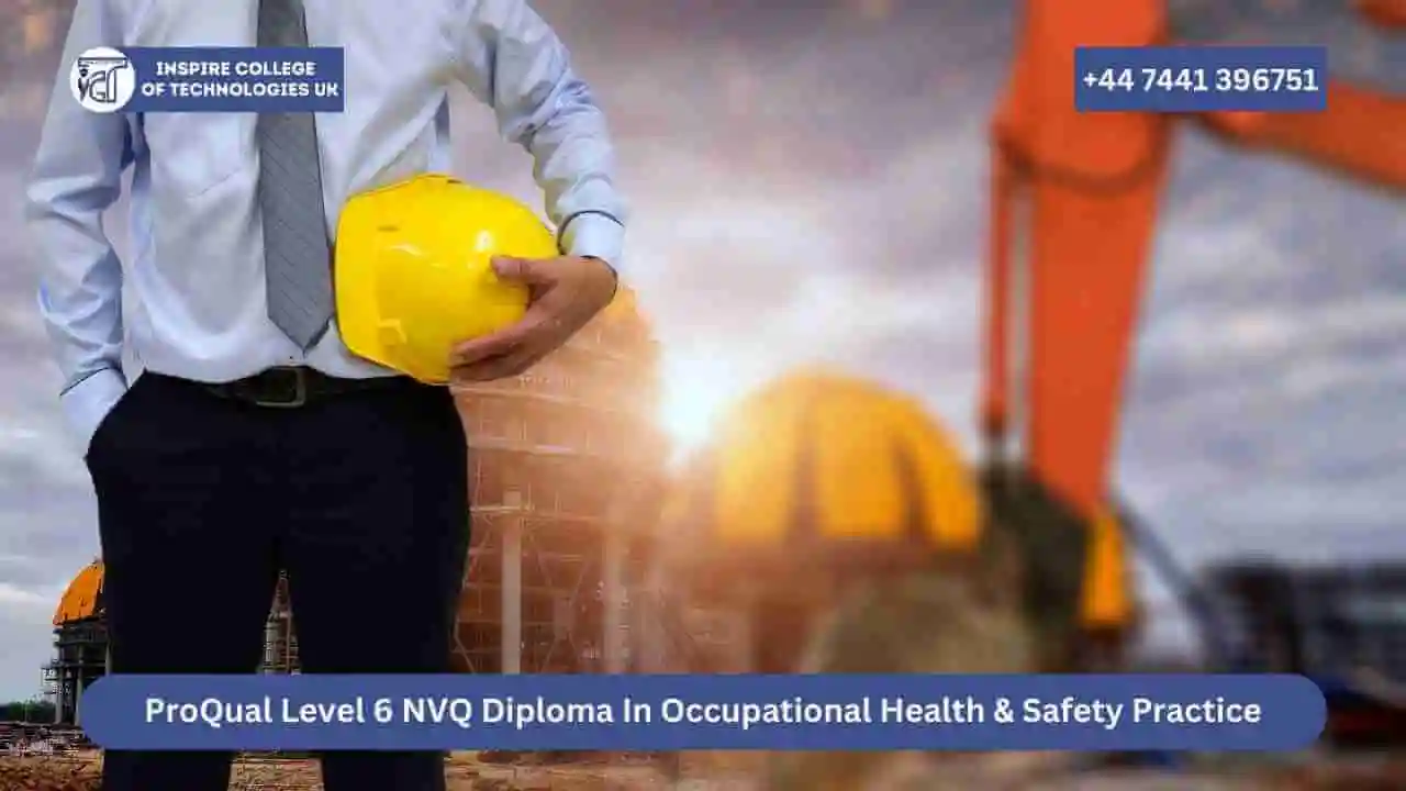 ProQual Level 6 NVQ Diploma In Occupational Health & Safety Practice (2)