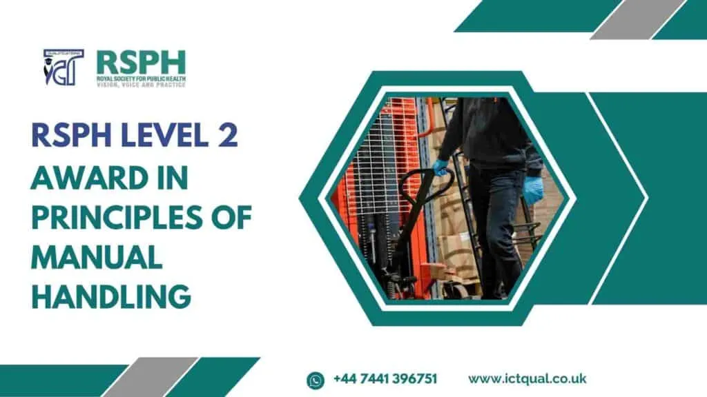 RSPH Level 2 Award in Principles of Manual Handling 380 RSPH Level 2 Award in Principles of Manual Handling