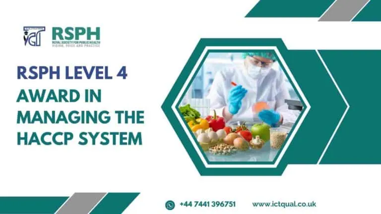 RSPH Level 4 Award in Managing the HACCP System 4 RSPH Level 4 Award in Managing the HACCP System