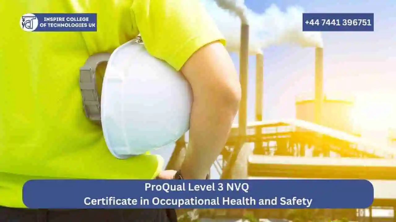 ProQual Level 3 NVQ Certificate in Occupational Health and Safety
