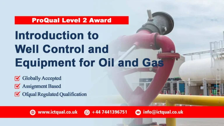 ProQual Level 2 Award in Introduction to Well Control and Equipment for Oil and Gas