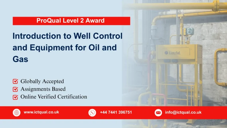 ProQual Level 2 Award in Introduction to Well Control and Equipment for Oil and Gas