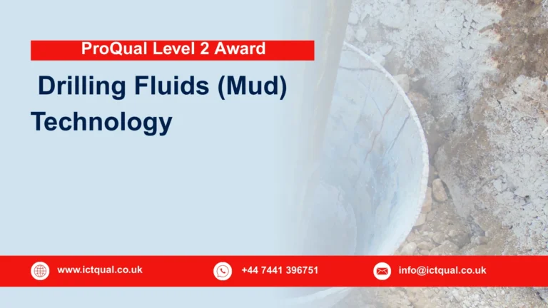 ProQual Level 2 Award in Understanding Drilling Fluids (Mud) Technology