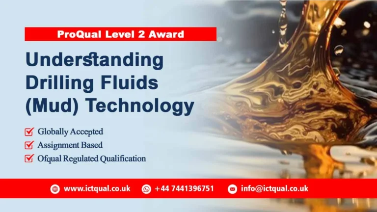ProQual Level 2 Award in Understanding Drilling Fluids (Mud) Technology