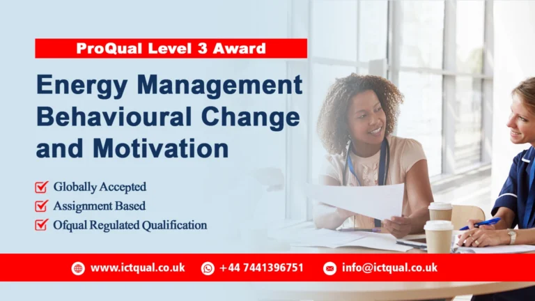 ProQual Level 3 Award in Energy Management : Behavioural Change and Motivation