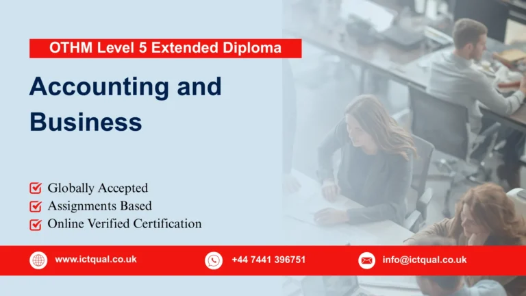 OTHM Level 5 Extended Diploma in Accounting and Business 2 OTHM Level 5 Extended Diploma in Accounting and Business