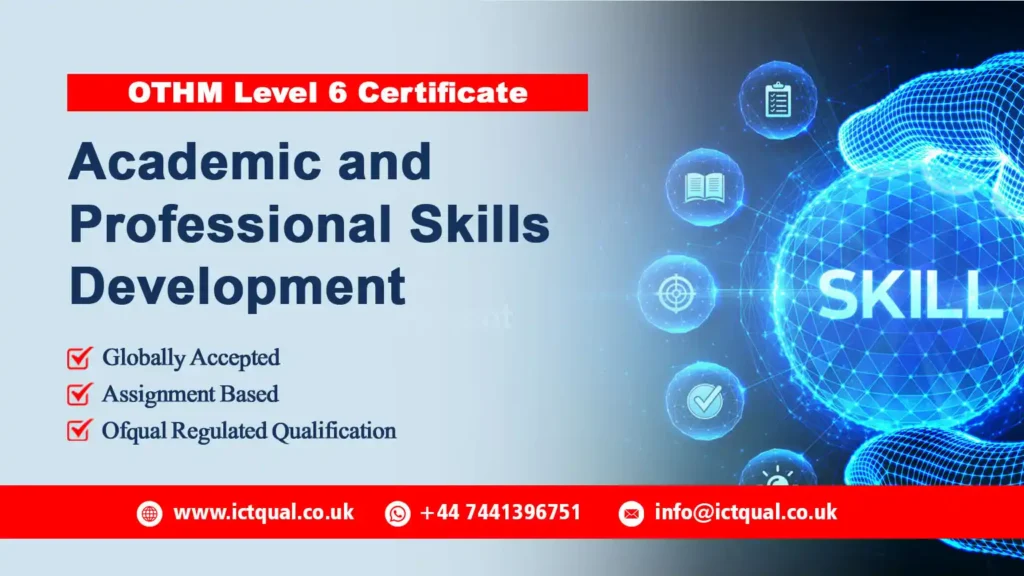 OTHM Level 6 Certificate in Academic and Professional Skills Development