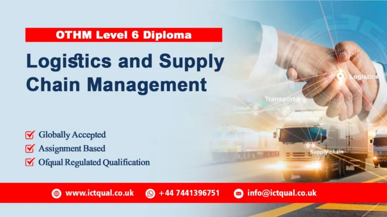 OTHM Level 6 Diploma in Logistics and Supply Chain Management