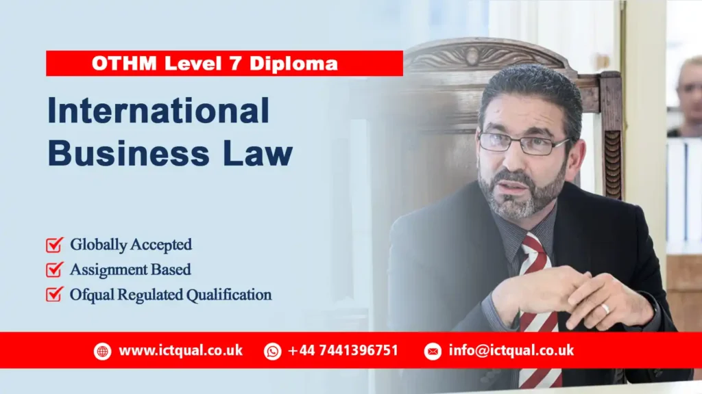 OTHM Level 7 Diploma in International Business Law