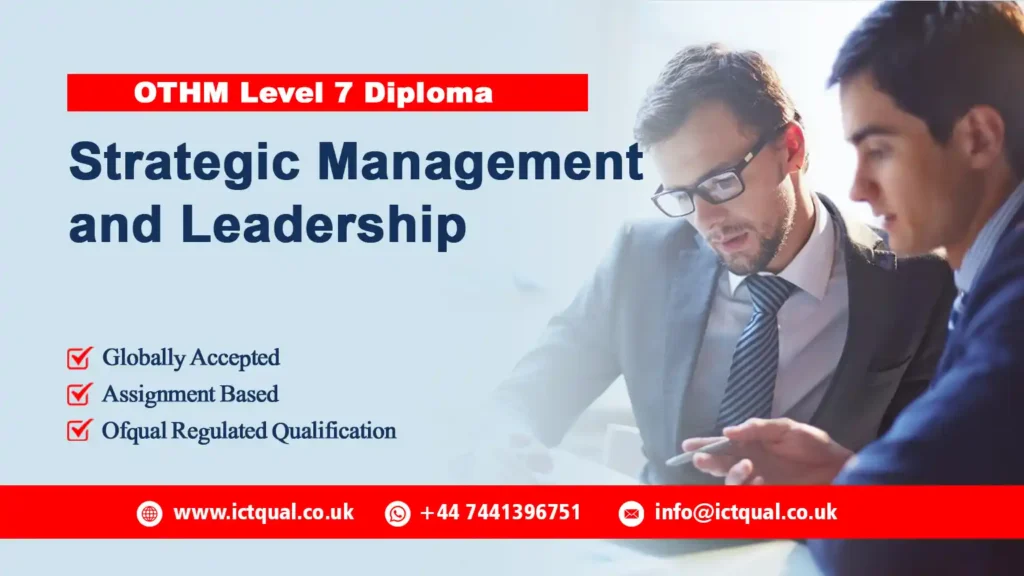 OTHM Level 7 Diploma in Strategic Management and Leadership
