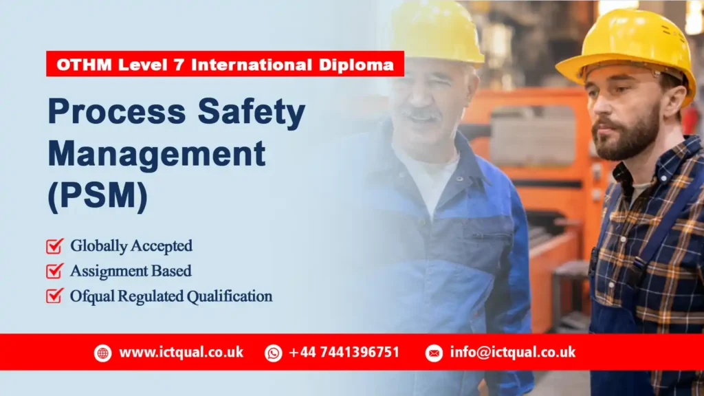 OTHM Level 7 International Diploma in Process Safety Management (PSM)
