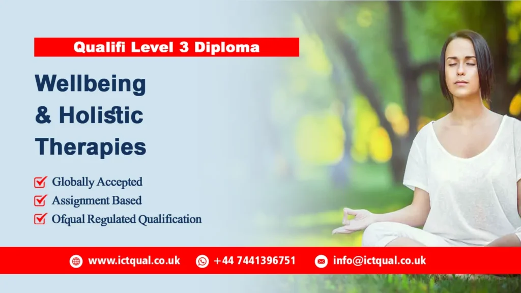 Qualifi Level 3 Diploma in Wellbeing and Holistic Therapies