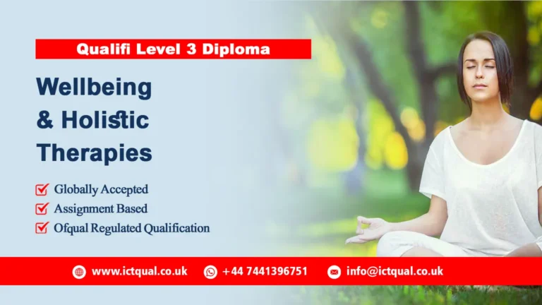 QUALIFI LEVEL 3 DIPLOMA IN WELLBEING AND HOLISTIC THERAPIES