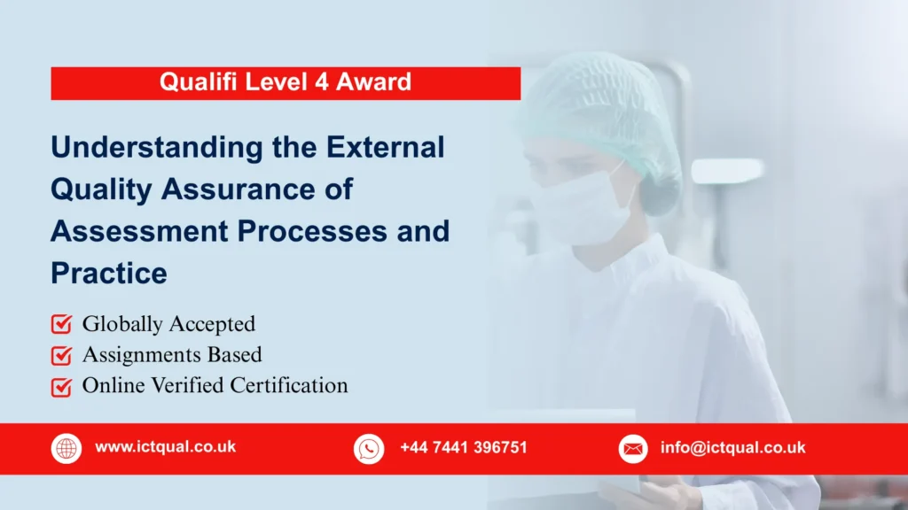 Qualifi Level 4 Award in Understanding the External Quality Assurance of Assessment Processes and Practice