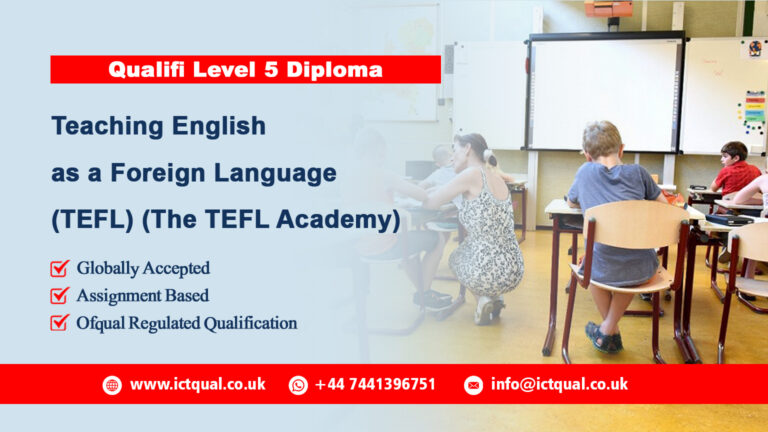 Qualifi Level 5 Diploma in Teaching English as a Foreign Language (TEFL) (The TEFL Academy)