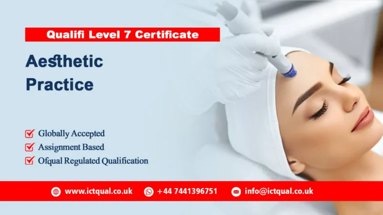 Qualifi Level 7 Certificate in Aesthetic Practice