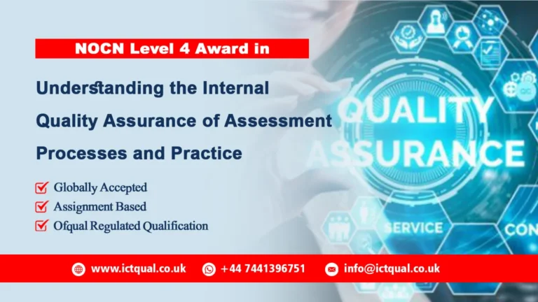 NOCN Level 4 Certificate in Leading the Internal Quality Assurance of Assessment Processes and Practice