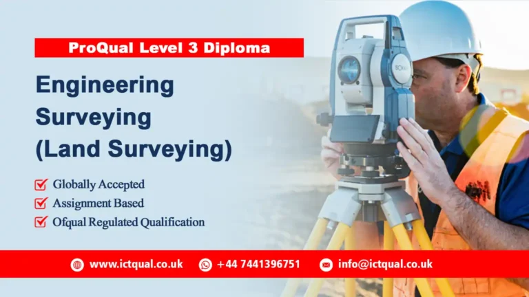 ProQual Level 3 Diploma in Engineering Surveying (Land Surveying)