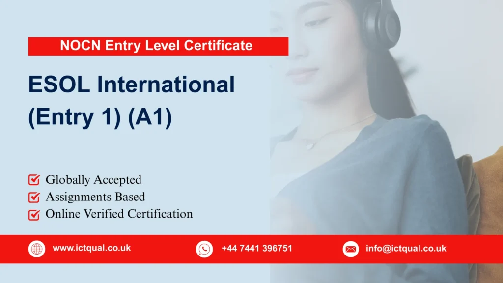 NOCN Entry Level Certificate in ESOL International (Entry 1) (A1) 292 NOCN Entry Level Certificate in ESOL International (Entry 1) (A1)
