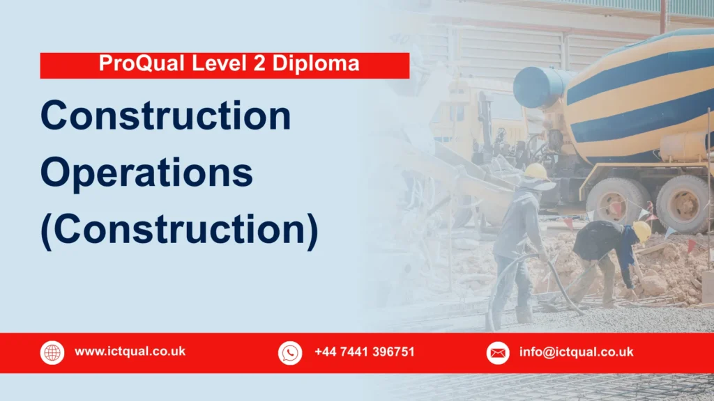 ProQual Level 2 Diploma in Construction Operations (Construction)