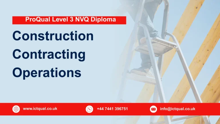 ProQual Level 3 NVQ Diploma in Construction Contracting Operations