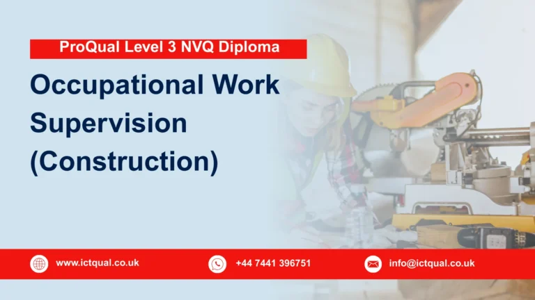 ProQual Level 3 NVQ Diploma in Occupational Work Supervision (Construction)