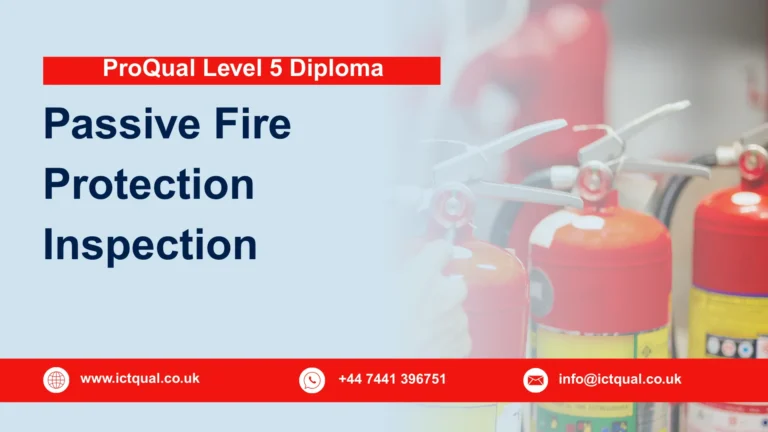 ProQual Level 5 Diploma in Passive Fire Protection Inspection