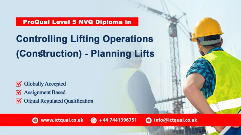 ProQual Level 5 NVQ Diploma in Controlling Lifting Operations (Construction) - Planning Lifts