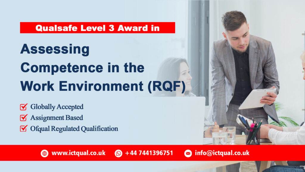 Qualsafe Level 3 Award in Assessing Competence in the Work Environment (RQF)