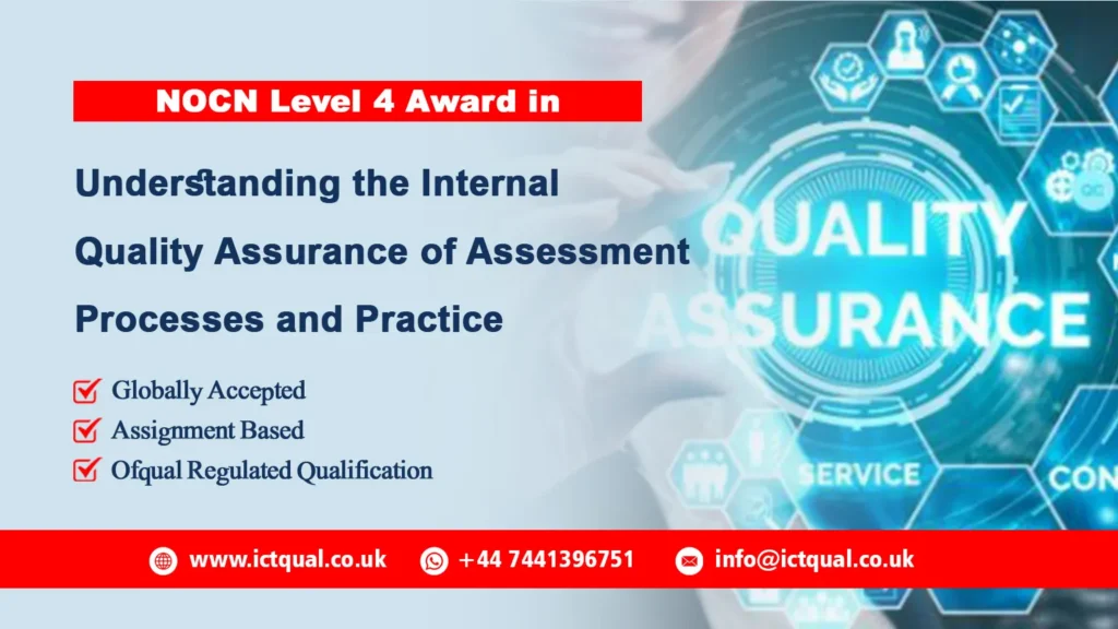 NOCN Level 4 Award in Understanding the Internal Quality Assurance of Assessment Processes and Practice