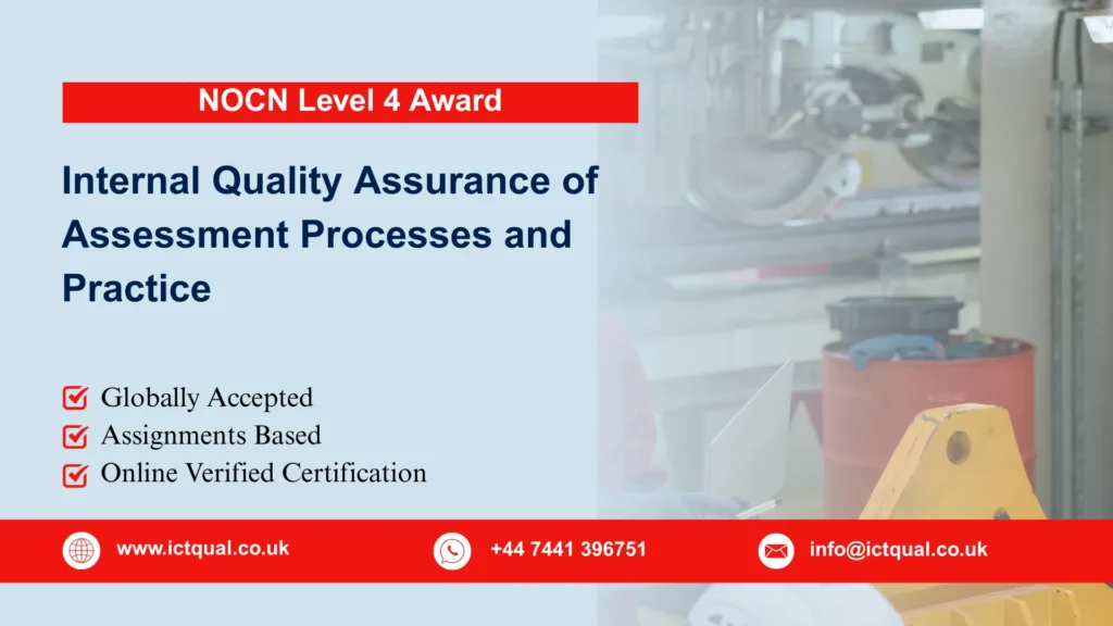 NOCN Level 4 Award in the Internal Quality Assurance of Assessment Processes and Practice