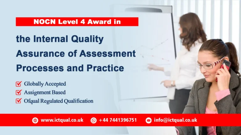 NOCN Level 4 Award in the Internal Quality Assurance of Assessment Processes and Practice