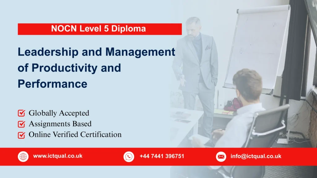 NOCN Level 5 Diploma in Leadership and Management of Productivity and Performance