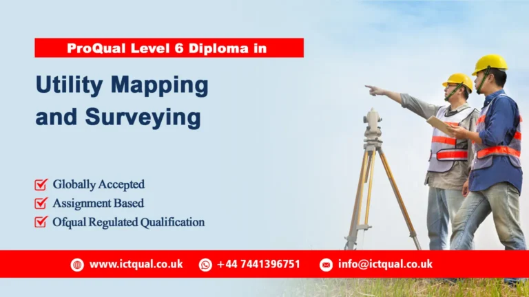 ProQual Level 6 Diploma in Utility Mapping and Surveying