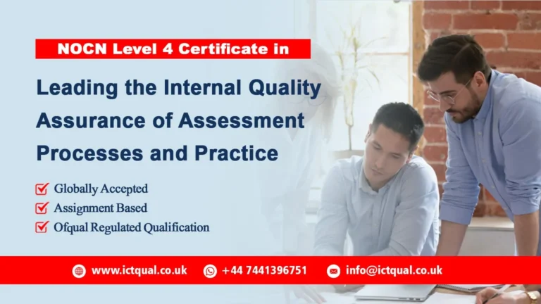 NOCN Level 4 Certificate in Leading the Internal Quality Assurance of Assessment Processes and Practice