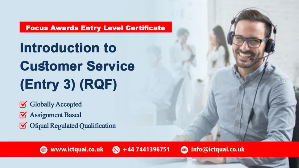 Focus Awards Entry Level Certificate for Introduction to Customer Service (Entry 3) (RQF)