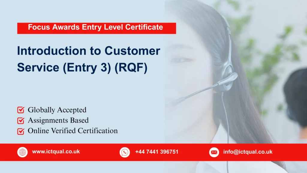 Focus Awards Entry Level Certificate for Introduction to Customer Service (Entry 3) (RQF)