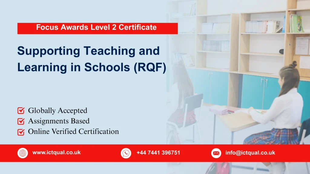 Focus Awards Level 2 Certificate in Supporting Teaching and Learning in Schools (RQF)