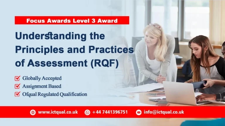 Focus Awards Level 3 Award in Understanding the Principles and Practices of Assessment (RQF)