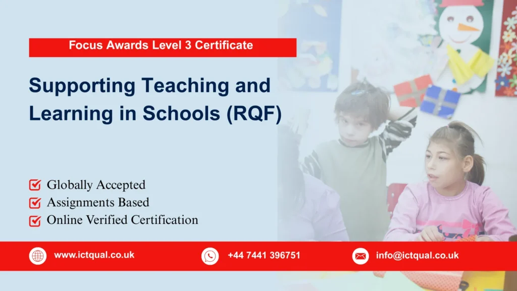 Focus Awards Level 3 Certificate in Supporting Teaching and Learning in Schools (RQF)