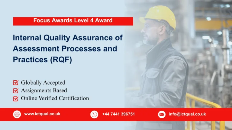 Focus Awards Level 4 Award in Understanding the Internal Quality Assurance of Assessment Processes and Practices (RQF)