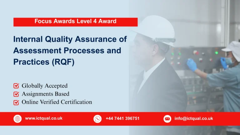 Focus Awards Level 4 Award in the Internal Quality Assurance of Assessment Processes and Practices (RQF)