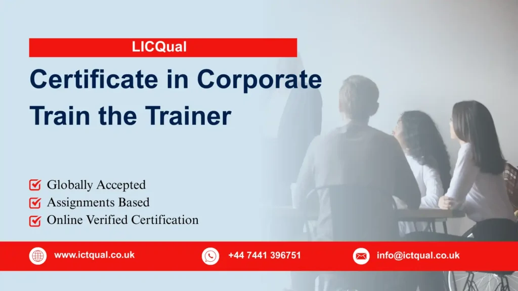 LICQual Certificate in Corporate Train the Trainer