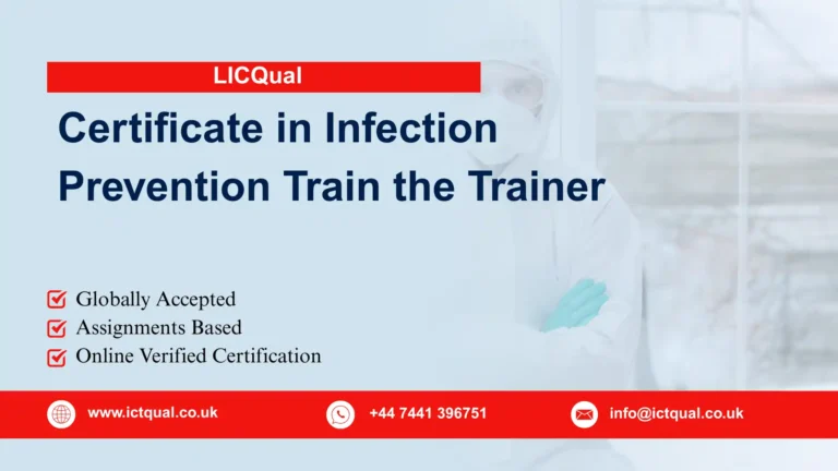 LICQual Certificate in Infection Prevention Train the Trainer
