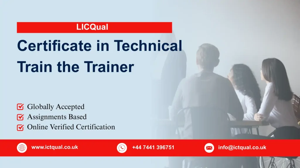LICQual Certificate in Technical Train the Trainer
