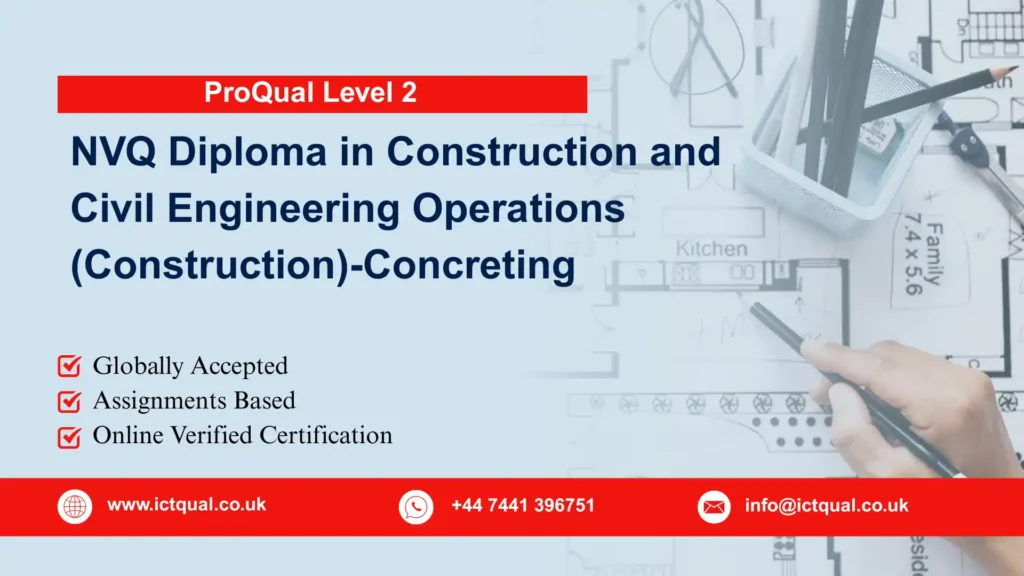 ProQual Level 2 NVQ Diploma in Construction and Civil Engineering Operations (Construction)-Concreting