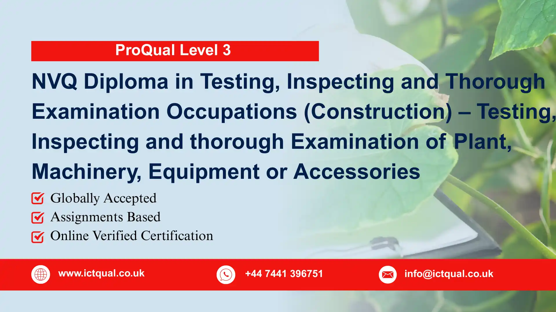 ProQual Level 3 NVQ Diploma in Testing, Inspecting and Thorough Examination Occupations (Construction) – Testing, Inspecting and thorough Examination of Plant, Machinery, Equipment or Accessories