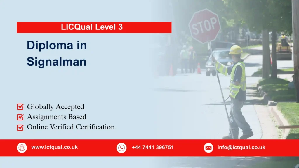 LICQual Level 3 Diploma in Signalman 191 LICQual Level 3 Diploma in Signalman
